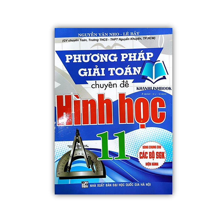 Phương Pháp Giải Toán Chuyên Đề Hình Học 11 (Dùng chung cho các bộ SGK hiện hành)