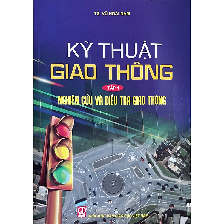 Kỹ Thuật Giao Thông, Tập 1