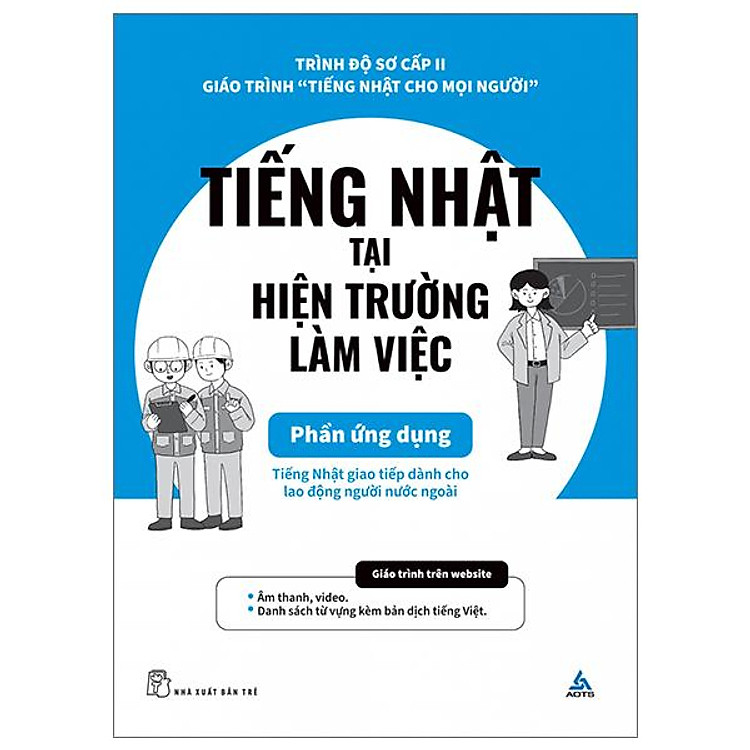 Tiếng Nhật Cho Mọi Người – Sơ Cấp 2 – Tiếng Nhật Tại Hiện Trường Làm Việc