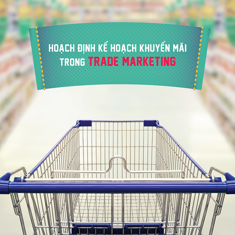 Khóa Học Hoạch Định Kế Hoạch Khuyến Mãi Trong Trade Marketing KYNA MKT29