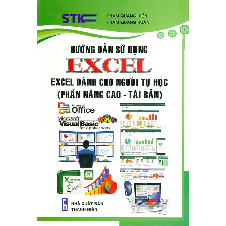 Hướng Dẫn Sử Dụng Excel – Excel Dành Cho Người Tự Học (Phần Nâng Cao – Tái Bản)