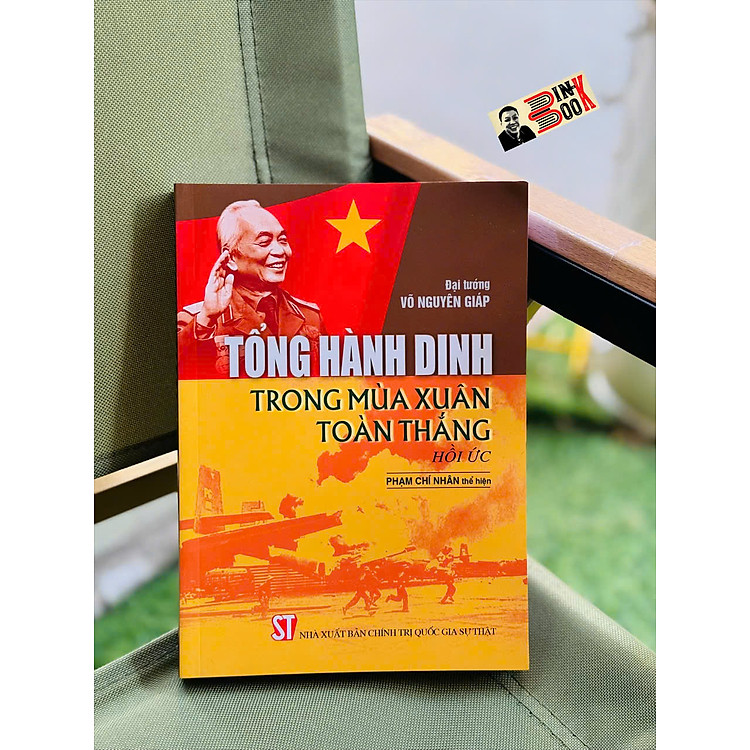 TỔNG HÀNH DINH TRONG MÙA XUÂN TOÀN THẮNG (Hồi ức)