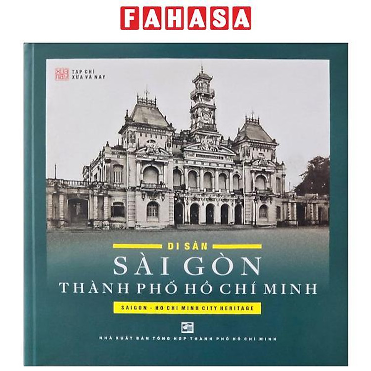 Di Sản Sài Gòn Thành Phố Hồ Chí Minh (Tái Bản 2025)