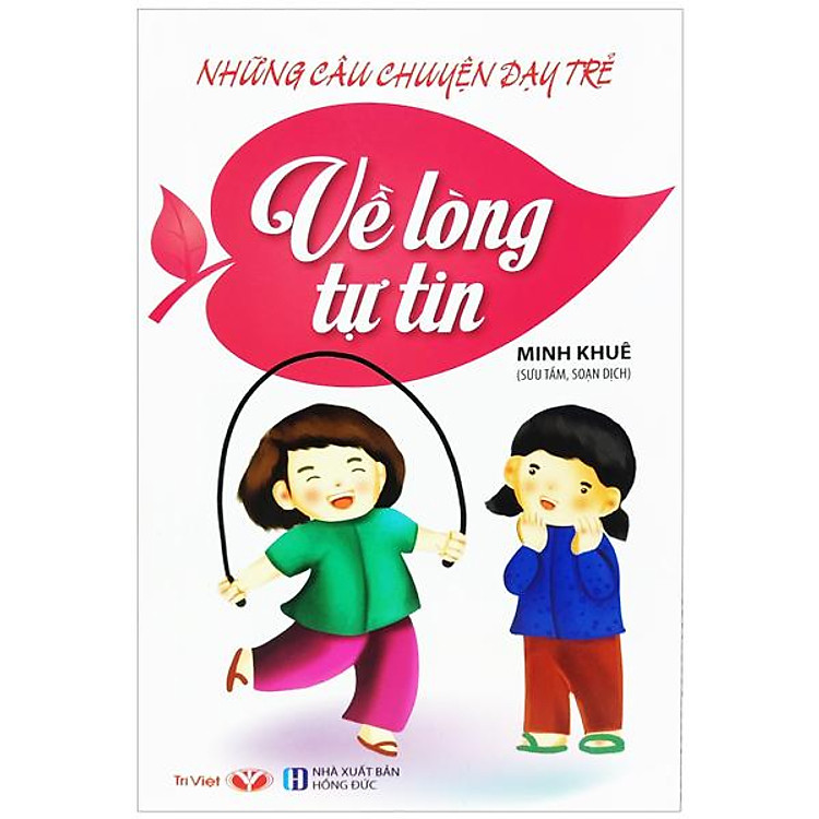 Những Câu Chuyện Dạy Trẻ – Về Lòng Tự Tin