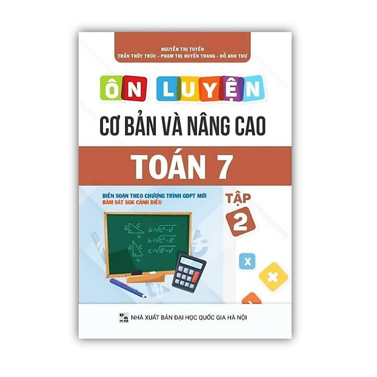 Ôn Luyện Cơ Bản Và Nâng Cao Toán 7 Tập 2 (Bám Sát SGK Cánh Diều)