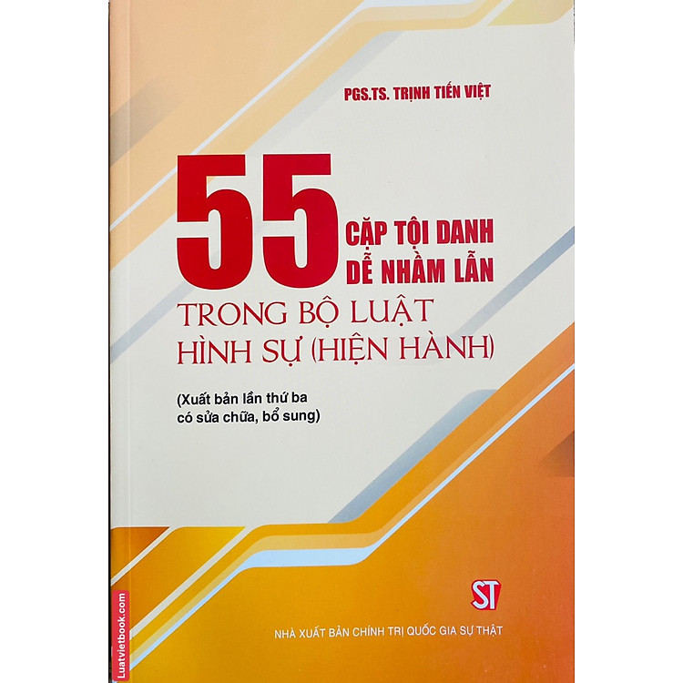 55 Cặp Tội Danh Dễ Nhằm Lẫn Trong Bộ Luật Hình Sự (Hiện hành)