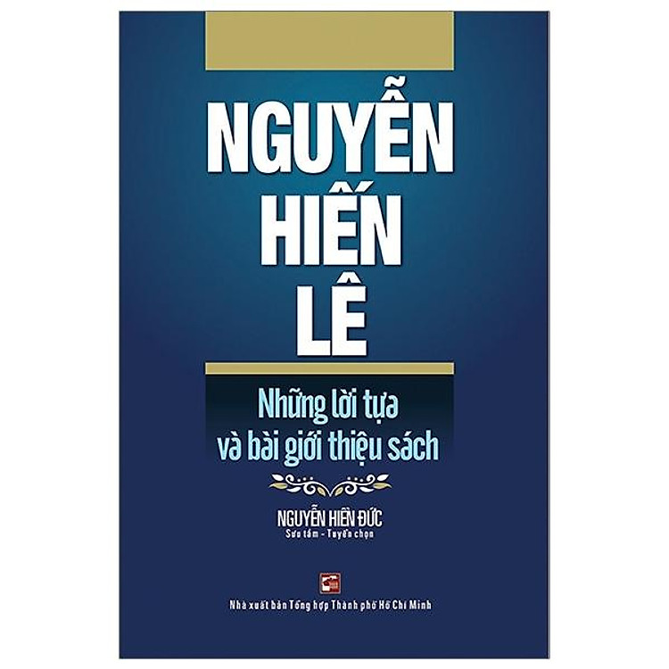 Nguyễn Hiến Lê – Những Lời Tựa Và Bài Giới Thiệu