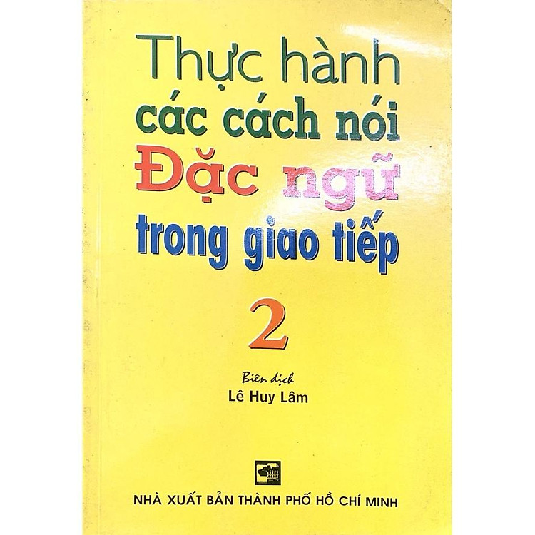 Thực Hành Các Cách Nói Đặc Ngữ Trong Giao Tiếp 2
