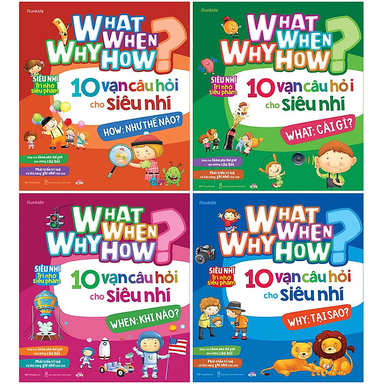 What Why When How? 10 Vạn Câu Hỏi Cho Siêu Nhí