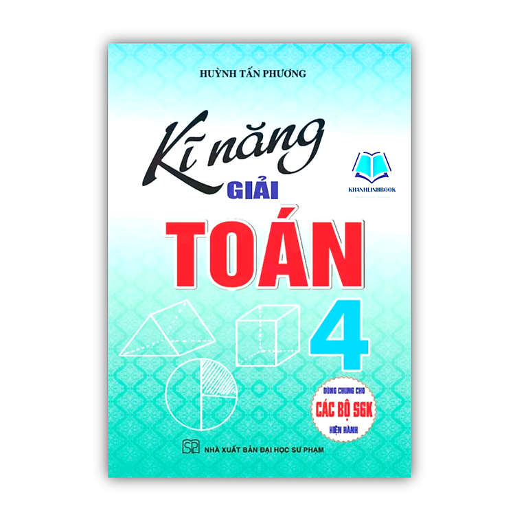 Kĩ Năng Giải Toán 4 (HA)