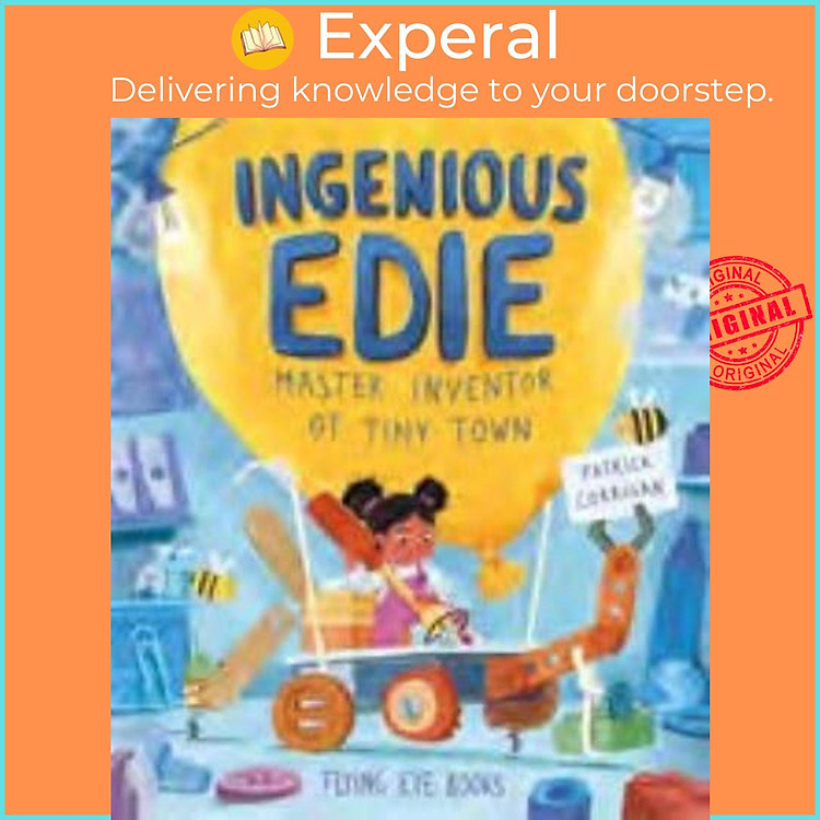 Sách - Ingenious Edie, Master Inventor of Tiny Town by Patrick Corrigan (UK edition, Hardback)