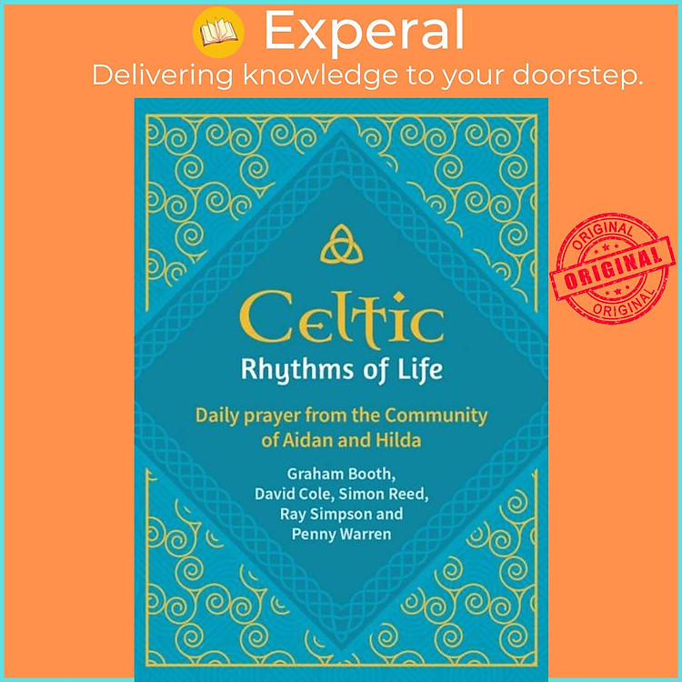 Sách - Celtic Rhythms of Life - Daily prayer from the Community of Aidan and Hil by Graham Booth (UK edition, paperback)