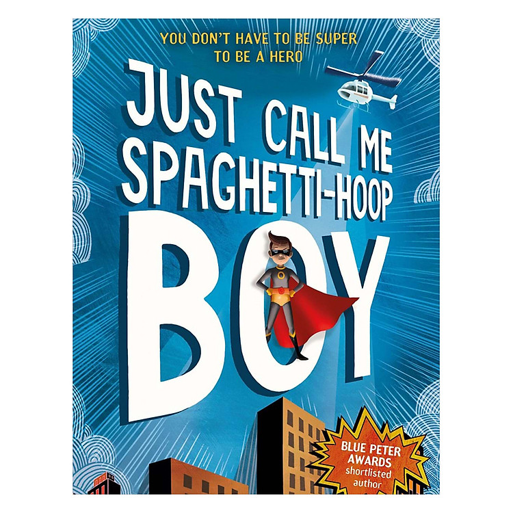 Truyện đọc tiếng Anh – Usborne Middle Grade Fiction: Just Call Me Spaghetti-Hoop Boy