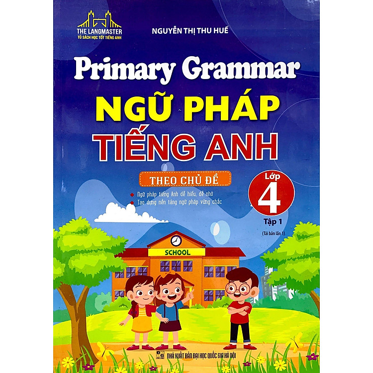 Primary Grammar - Ngữ Pháp Tiếng Anh Theo Chủ Đề Lớp 4 (Tập 1) (Tái Bản 2023) - Ảnh 6