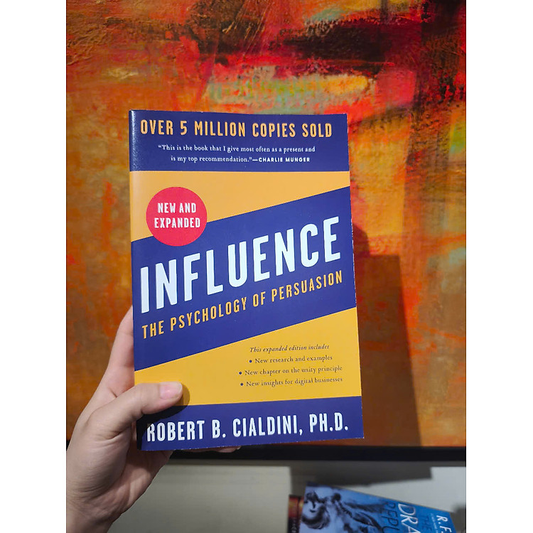 Influence, New and Expanded: The Psychology of Persuasion - Ảnh 3
