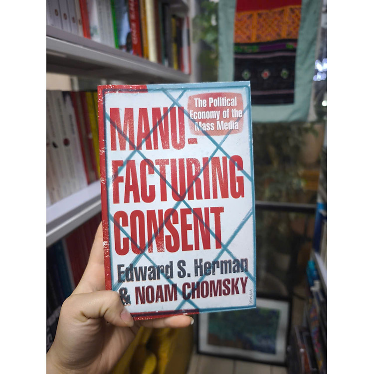 Manufacturing Consent: The Political Economy of the Mass Media - Ảnh 3