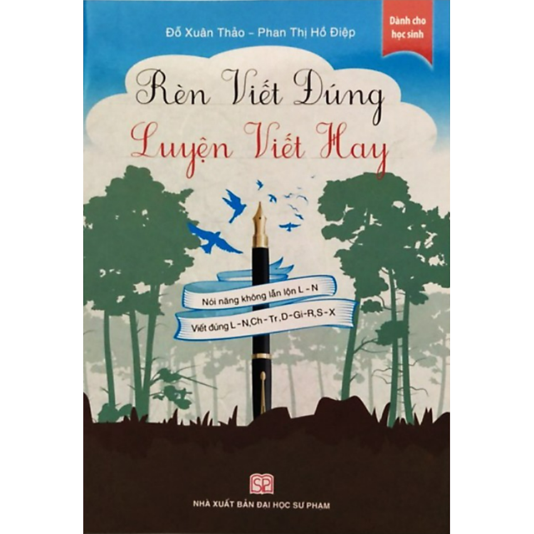 Rèn Viết Đúng Luyện Viết Hay (Dành Cho Học Sinh)