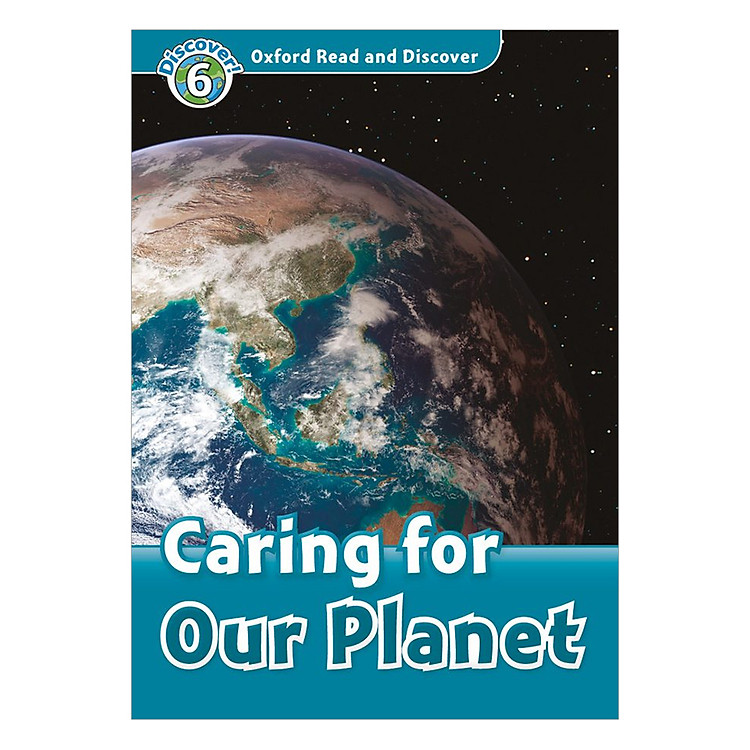 Sách Oxford Read and Discover 6: Caring For Our Planet Audio CD Pack
