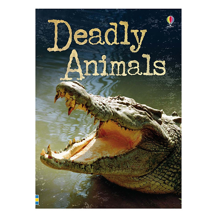 Sách Usborne Deadly Animals