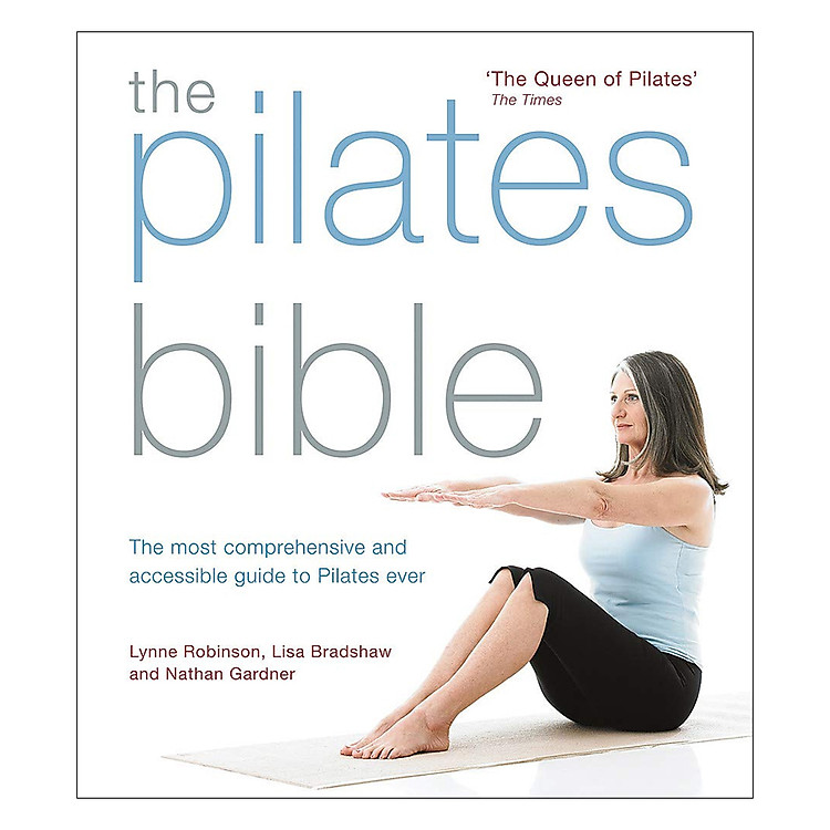 Sách The Pilates Bible: The most comprehensive and accessible guide to Pilates ever