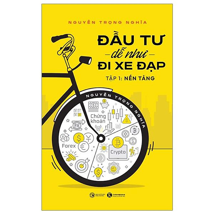 Đầu Tư Dễ Như Đi Xe Đạp - Tập 1 - Ảnh 3