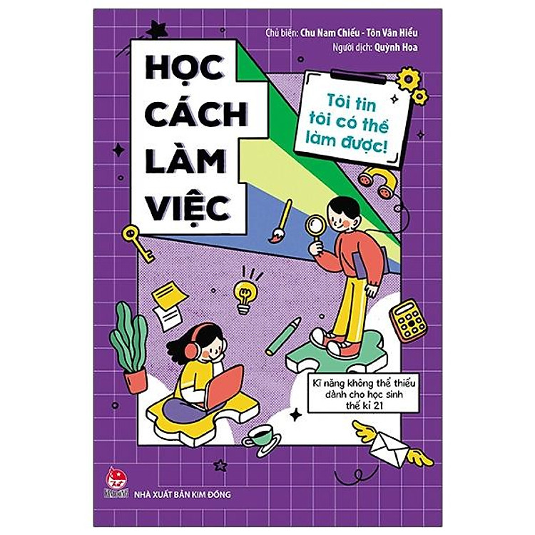 Tôi Tin Tôi Có Thể Làm Được: Học Cách Làm Việc (Tái Bản 2020)