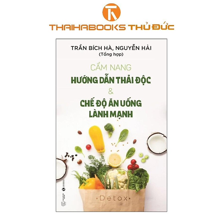 Mua tại Newshop: Cẩm Nang Hướng Dẫn Thải Độc Và Chế Độ Ăn Uống Lành Mạnh