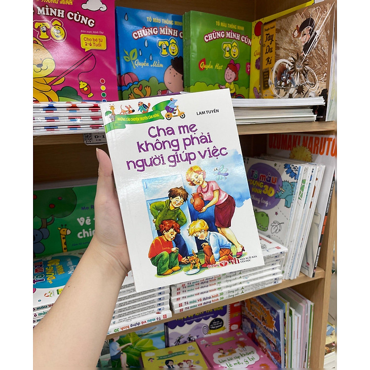 Cha Mẹ Không Phải Người Giúp Việc - Ảnh 4