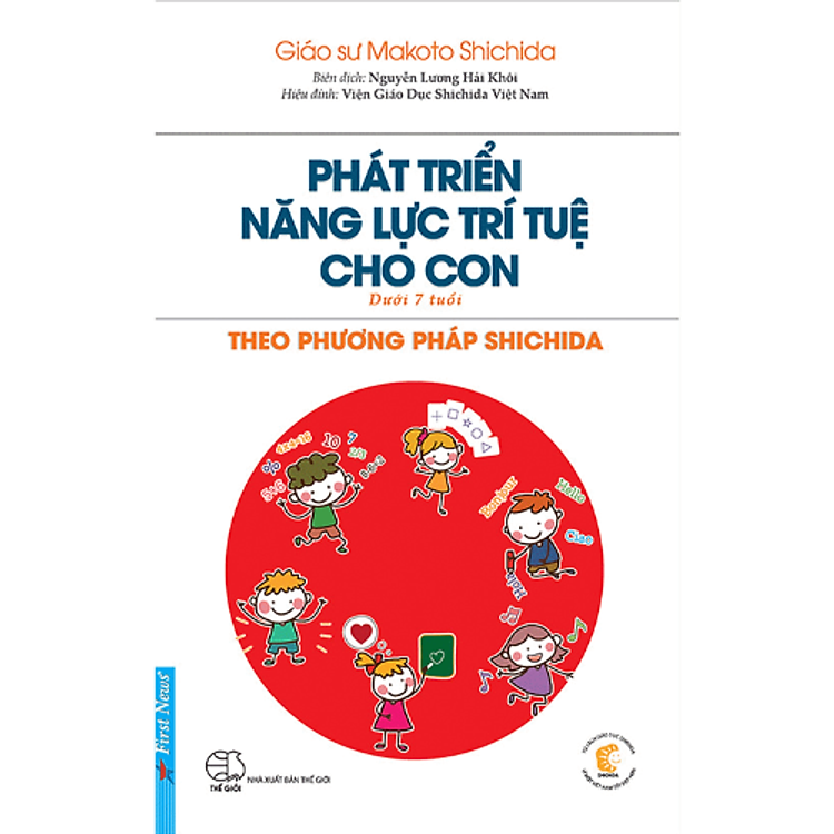Phát Triển Năng Lực Trí Tuệ Cho Con Dưới 7 Tuổi Theo Phương Pháp Shichida