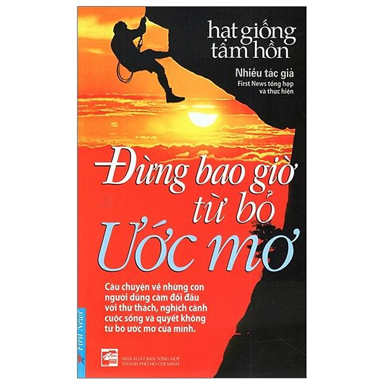 Đừng Bao Giờ Từ Bỏ Ước Mơ (Tái Bản 2019)