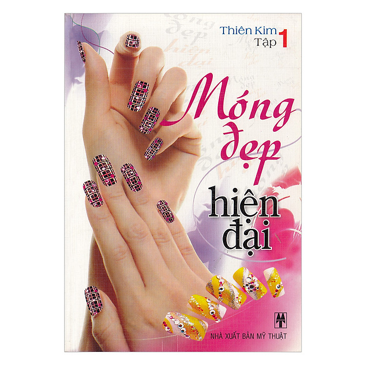 Sách Móng Đẹp Hiện Đại T1