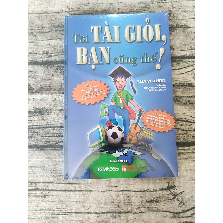 Tôi Tài Giỏi - Bạn Cũng Thế
