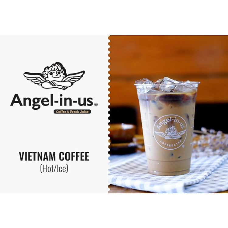 Angel In Us - Coffee Việt Nam (Nóng/ Lạnh)