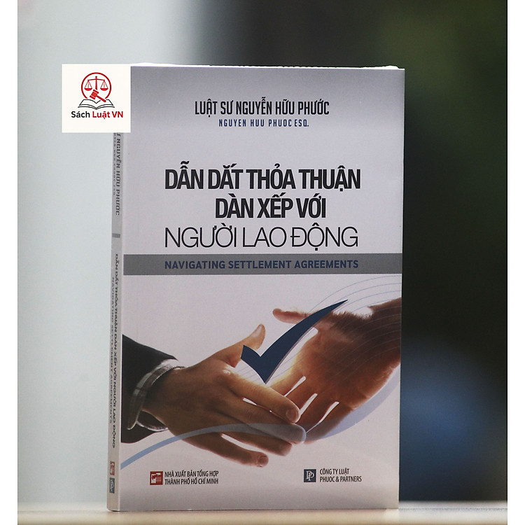 Dẫn Dắt Thỏa Thuận Dàn Xếp Với Người Lao Động – Navigating Settlement Agreements