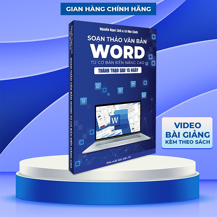 Word Soạn Thảo Văn Bản Ứng Dụng Tin Học Thực Tế Từ Cơ Bản Đến Nâng Cao - Ảnh 3