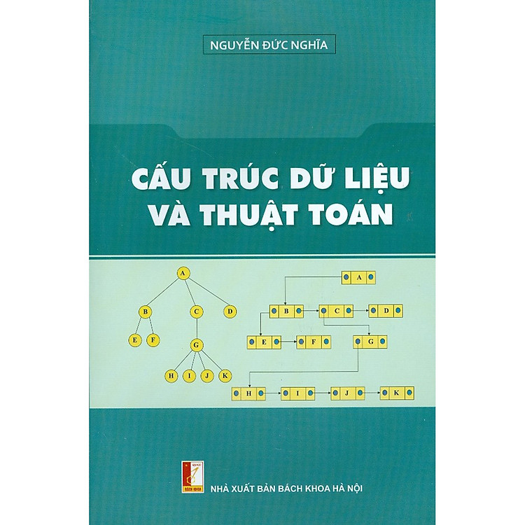 Cấu Trúc Dữ Liệu Và Thuật Toán (Tái bản 2021)