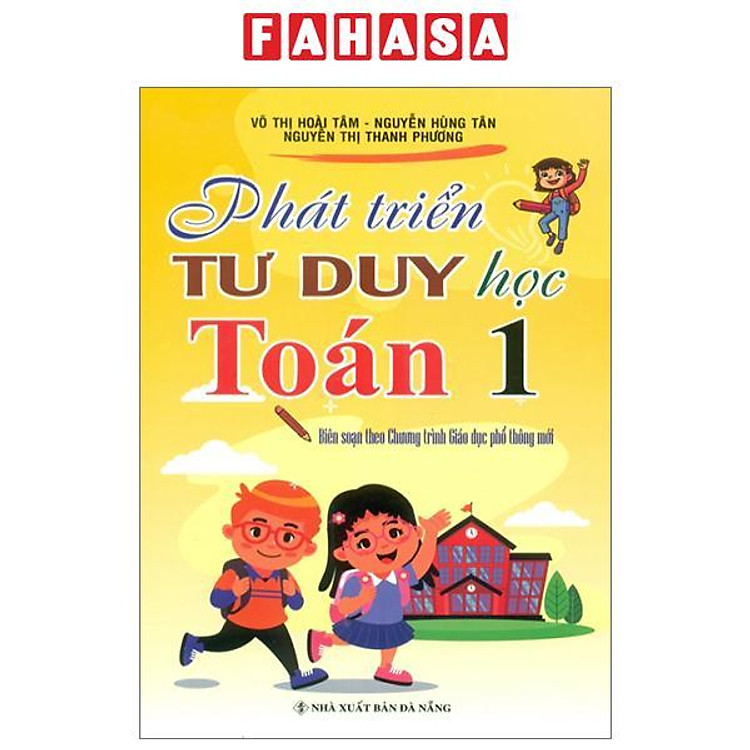 Phát Triển Tư Duy Toán 1 (Biên Soạn Theo Chương Trình Mới)