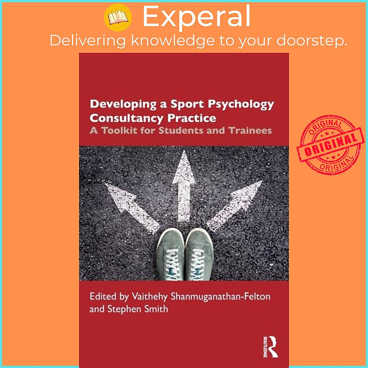 Sách - Developing a Sport Psychology Consultancy Practice - A by Vaithehy Shanmuganathan-Felton (UK edition, paperback)