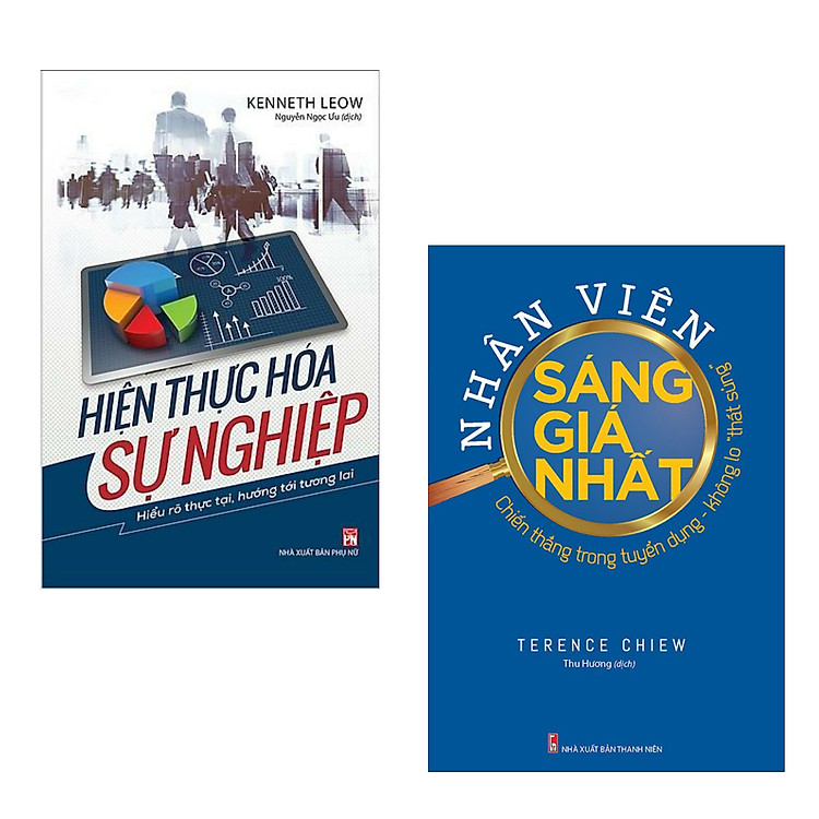 Combo Sách Kinh Tế Hấp Dẫn: Hiện Thực Hóa Sự Nghiệp + Nhân Viên Sáng Giá Nhất – Chiến Thắng Trong Tuyển Dụng Không Lo Thất Sủng (Cẩm Nang, Kỹ Năng Áp Dụng Trong Công Việc)