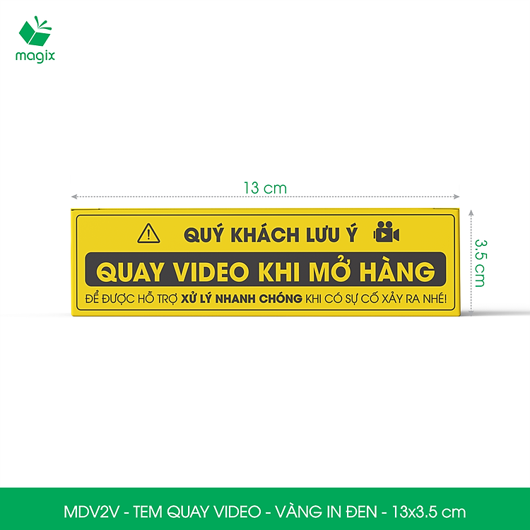Tem chú ý quay video (500 chiếc) – 13×3,5 cm – Vàng in đen