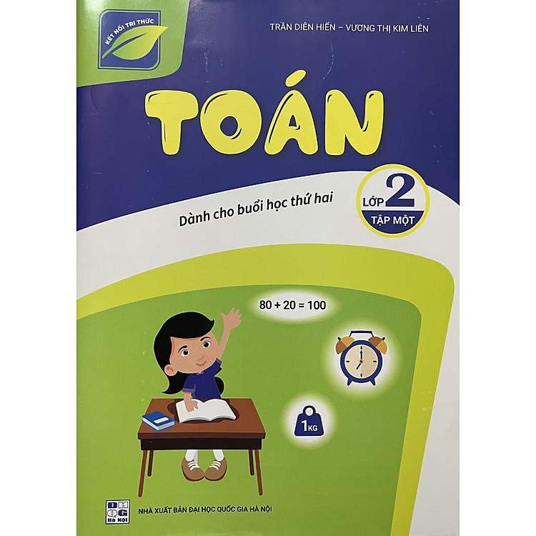 ￼Sách - Toán lớp 2 tập một (Dành cho buổi học thứ hai) - Kết nối tri thức với cuộc sống