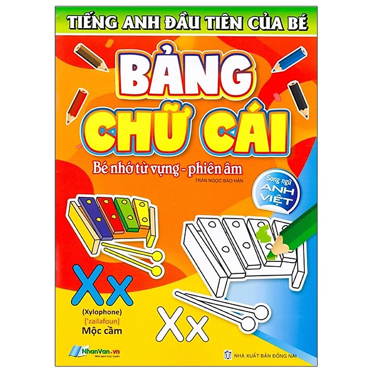 Tiếng Anh Đầu Tiên Của Bé – Bảng Chữ Cái (Song Ngữ Anh Việt)