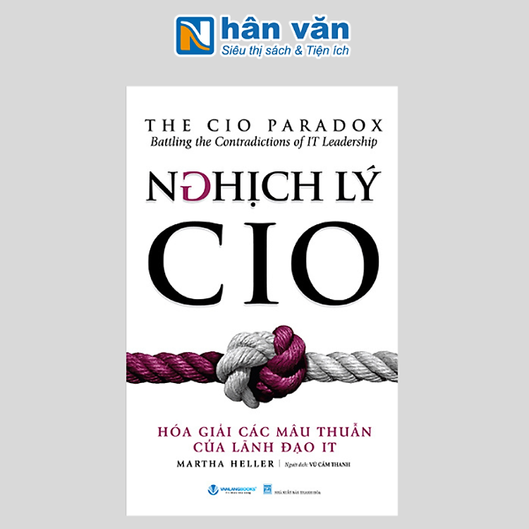 Nghịch Lý CIO – Hóa Giải Các Mâu Thuẫn Của Lãnh Đạo IT