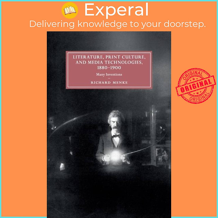 Sách - Literature, Print Culture, and Media Technologies, 1880-1900 - Many Inve by Richard Menke (UK edition, paperback)