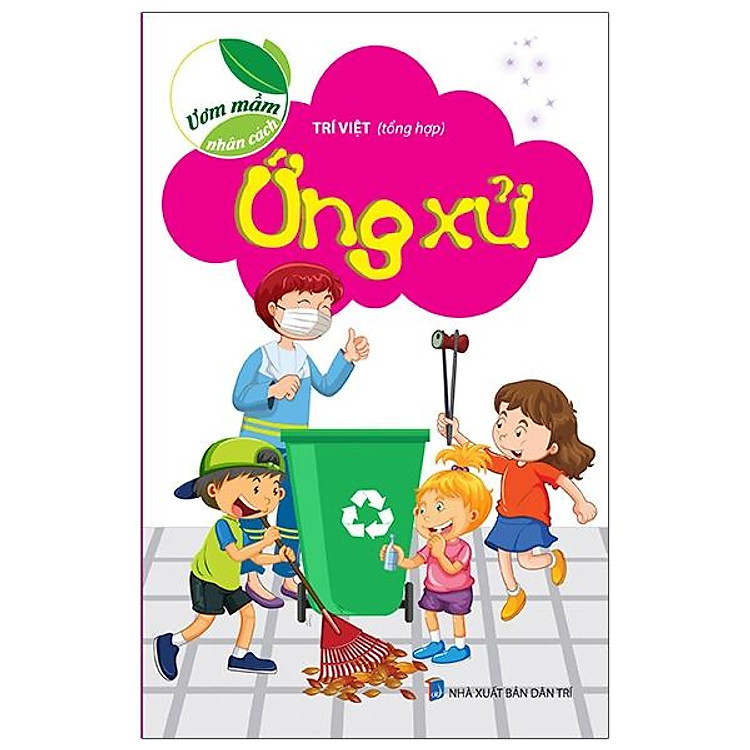 Ươm Mầm Nhân Cách – Ứng Xử (Tái Bản 2021)