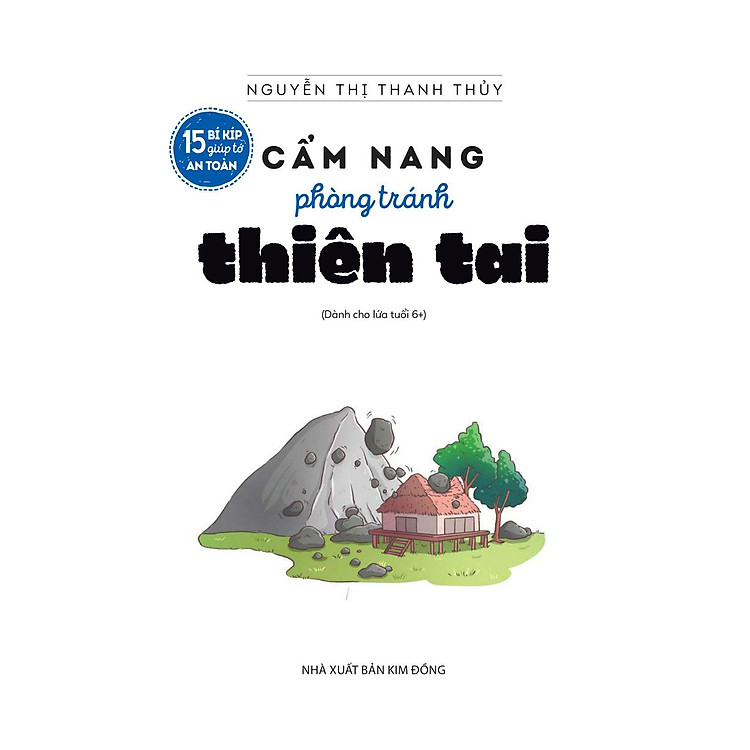 15 Bí Kíp Giúp Tớ An Toàn - Cẩm Nang Phòng Tránh Thiên Tai - Ảnh 2