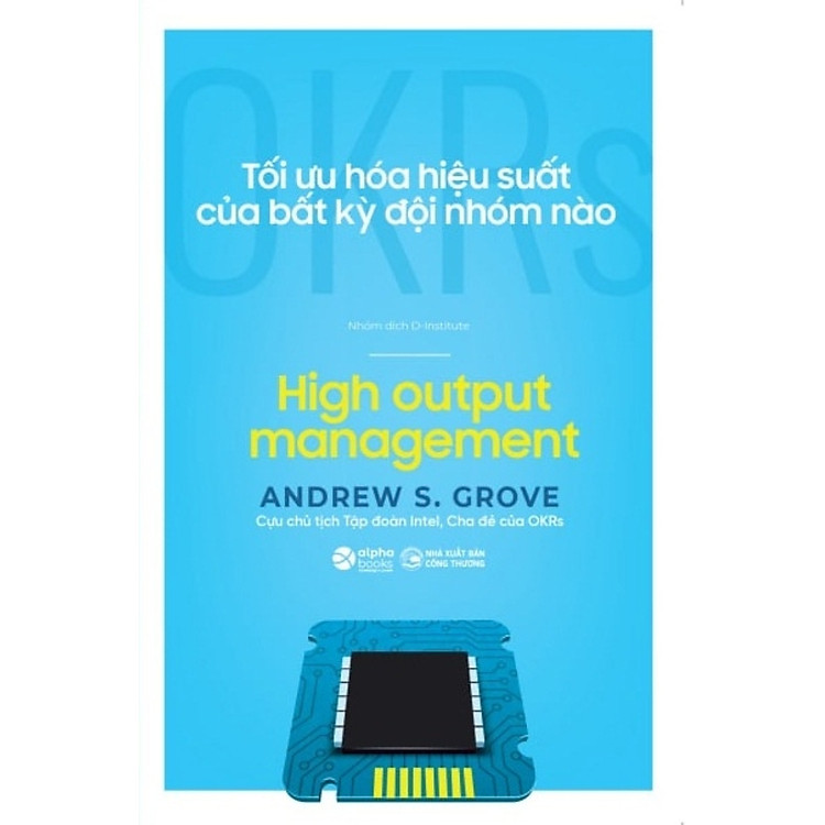 OKRs – Tối Ưu Hóa Hiệu Suất Của Bất Kỳ Đội Nhóm Nào