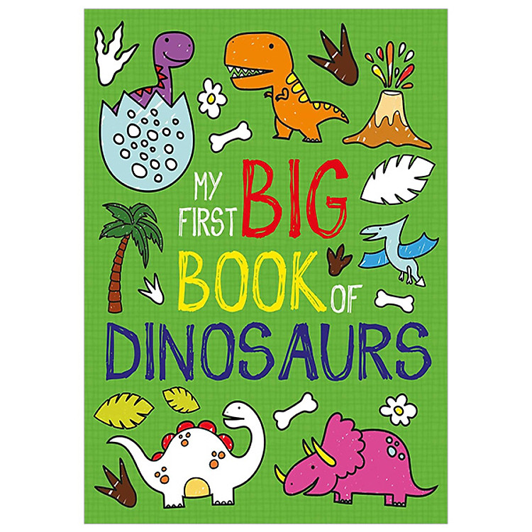 My First Big Book of Dinosaurs