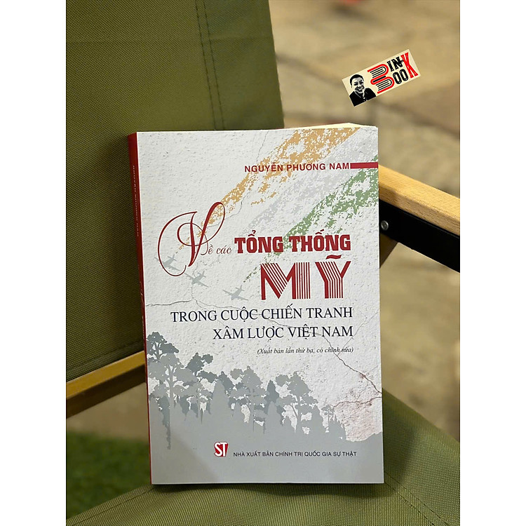 VỀ CÁC TỔNG THỐNG MỸ TRONG CUỘC CHIẾN TRANH XÂM LƯỢC VIỆT NAM