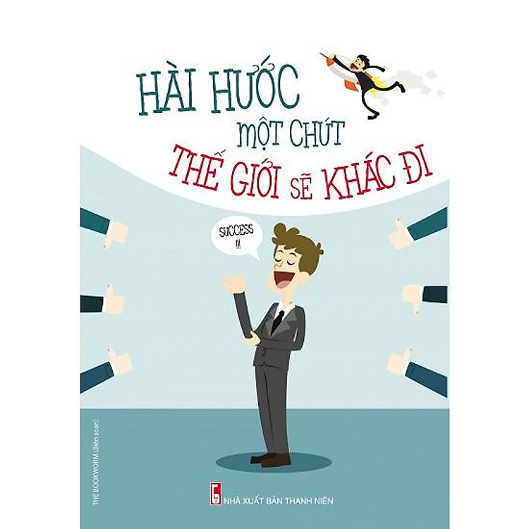 Cuốn sách Hài Hước Một Chút Thế Giới Sẽ Khác Đi